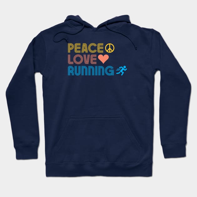 Peace Love Running Hoodie by dustbrain